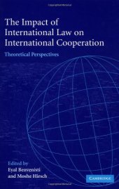 book The Impact of International Law on International Cooperation: Theoretical Perspectives