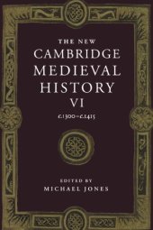book The New Cambridge Medieval History, Vol. 6: c. 1300-c. 1415