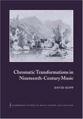 book Chromatic transformations in nineteenth-century music