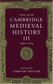 book The New Cambridge Medieval History, Vol. 3: c. 900-c. 1024