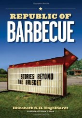 book Republic of Barbecue: Stories Beyond the Brisket