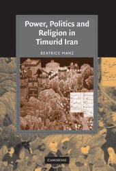 book Power, politics and religion in Timurid Iran