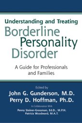 book Understanding and Treating Borderline Personality Disorder: A Guide for Professionals and Families