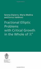 book Fractional Elliptic Problems with Critical Growth in the Whole of $/R^n$