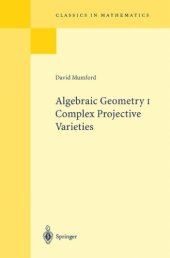 book Algebraic Geometry I: Complex Projective Varieties