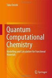 book Quantum Computational Chemistry: Modelling and Calculation for Functional Materials