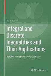 book Integral and Discrete Inequalities and Their Applications: Volume II: Nonlinear Inequalities