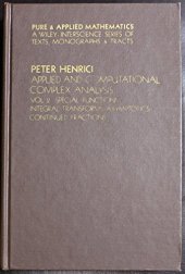 book Applied and Computational Complex Analysis - Volume 2: Special Functions, Integral Transforms, Asymptotics, Continued Fractions