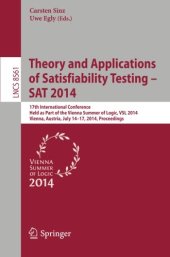 book Theory and Applications of Satisfiability Testing - SAT 2014: 17th International Conference, Held as Part of the Vienna Summer of Logic, VSL 2014, ...