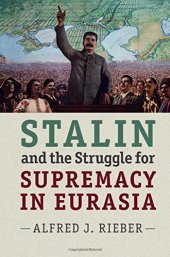 book Stalin and the Struggle for Supremacy in Eurasia