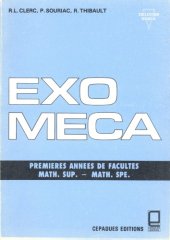 book Exo-Méca : premières années de Facultés, Math. Sup - Math. Spé