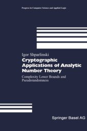 book Cryptographic Applications of Analytic Number Theory: Complexity Lower Bounds and Pseudorandomness