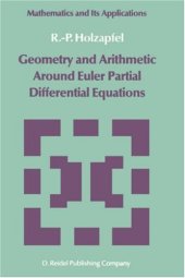 book Geometry and Arithmetic Around Euler Partial Differential Equations