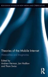 book Theories of the Mobile Internet: Materialities and Imaginaries