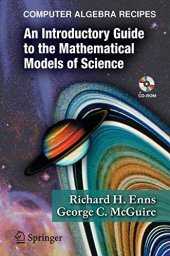 book Computer Algebra Recipes: An Introductory Guide to the Mathematical Models of Science