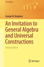 book An Invitation to General Algebra and Universal Constructions