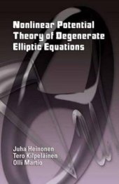 book Nonlinear Potential Theory of Degenerate Elliptic Equations