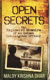 book Open Secrets: The Explosive Memoirs of an Indian Intelligence Officer