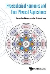 book Hyperspherical Harmonics and Their Physical Applications