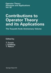 book Contributions to Operator Theory and its Applications: The Tsuyoshi Ando Anniversary Volume