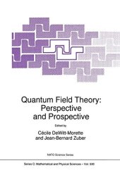 book Quantum Field Theory: Perspective and Prospective