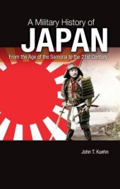 book A Military History of Japan: From the Age of the Samurai to the 21st Century