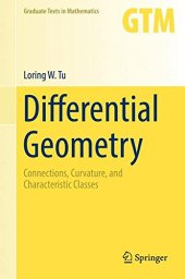 book Differential Geometry: Connections, Curvature, and Characteristic Classes