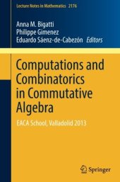 book Computations and Combinatorics in Commutative Algebra: EACA School, Valladolid 2013