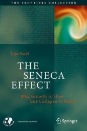 book The Seneca Effect: Why Growth is Slow but Collapse is Rapid