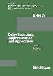 book Delay Equations, Approximation and Application: International Symposium at the University of Mannheim, October 8â11, 1984