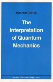 book The Interpretation of Quantum Mechanics