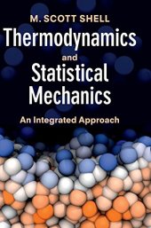 book Thermodynamics and Statistical Mechanics: An Integrated Approach