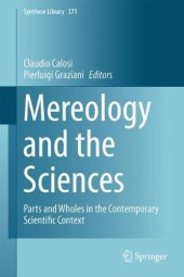 book Mereology and the Sciences: Parts and Wholes in the Contemporary Scientific Context