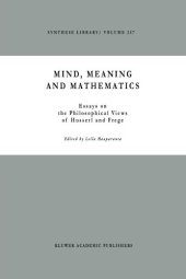 book Mind, Meaning and Mathematics: Essays on the Philosophical Views of Husserl and Frege