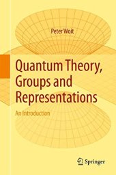 book Quantum Theory, Groups and Representations: An Introduction