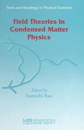 book Field Theories in Condensed Matter Physics