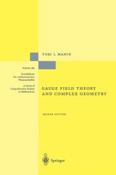 book Gauge Field Theory and Complex Geometry