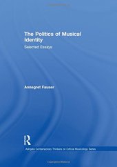 book The Politics of Musical Identity: Selected Essays