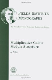 book Multiplicative Galois Module Structure