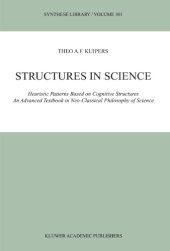 book Structures in Science: Heuristic Patterns Based on Cognitive Structures An Advanced Textbook in Neo-Classical Philosophy of Science