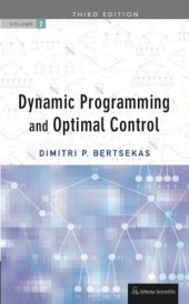 book 2: Dynamic Programming and Optimal Control, Vol. II