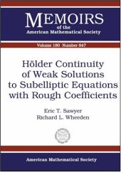 book Holder Continuity of Weak Solutions to Subelliptic Equations With Rough Coefficients