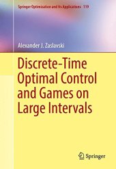 book Discrete-Time Optimal Control and Games on Large Intervals