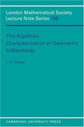 book The Algebraic Characterization of Geometric 4-Manifolds