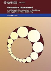 book Geometry Illuminated: An Illustrated Introduction to Euclidean and Hyperbolic Plane Geometry