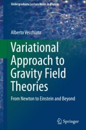 book Variational Approach to Gravity Field Theories: From Newton to Einstein and Beyond