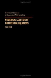 book Numerical Solution of Differential Equations: Finite Difference and Finite Element Solution of the Initial, Boundary and Eigenvalue Problem in the Ma