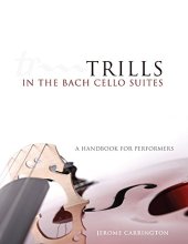 book Trills in the Bach Cello Suites: A Handbook for Performers