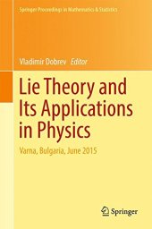 book Lie Theory and Its Applications in Physics: Varna, Bulgaria, June 2015