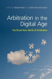 book Arbitration in the Digital Age: The Brave New World of Arbitration